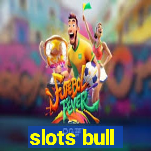 slots bull